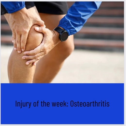 Injury of the Week: Osteoarthritis